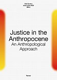 Justice in the Anthropocene: An Anthropological Approach. 
Berlin (Reimer)
[Reprint of 2024a, co-edited with Anna-Lena Wolf].